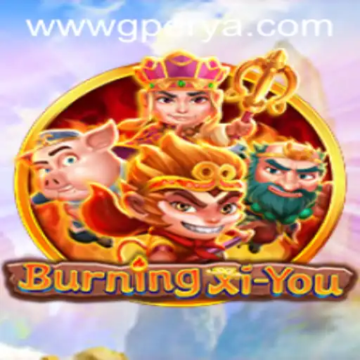 BurningXiYou: An Immersive Journey into the World of GPerya