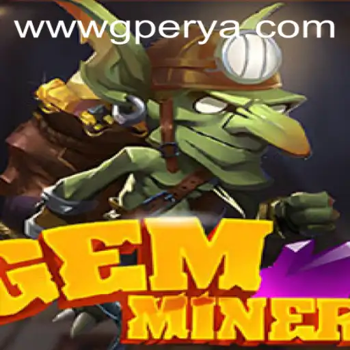 Exploring the Dynamic World of GemMiner: An Intriguing Journey Through GPerya